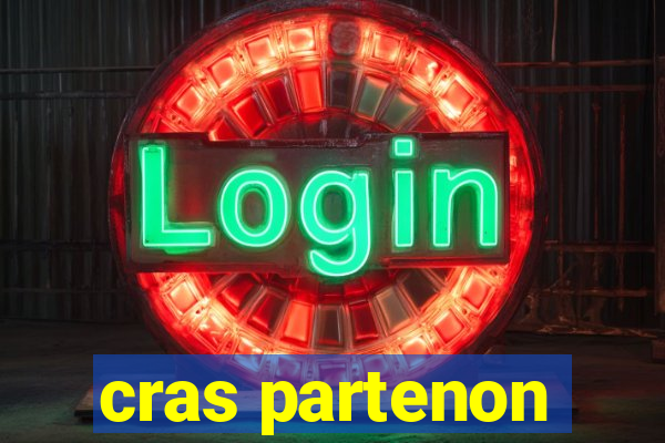 cras partenon